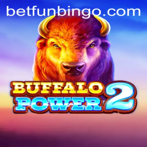 Exploring Buffalo Power 2 and the Joy of Fun Bingo