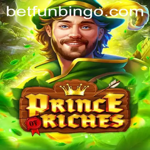 Discover the Exciting World of PrinceOfRiches in FunBingo