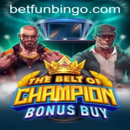 TheBeltOfChampionBonusBuy: A New Era in FunBingo Gaming